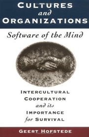 Cultures and Organizations, Software of the Mind: Intercultural Cooperation and its Importance for Survival