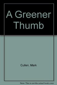 A Greener Thumb