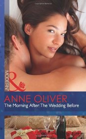 Morning After the Wedding Before (Mills & Boon Modern)