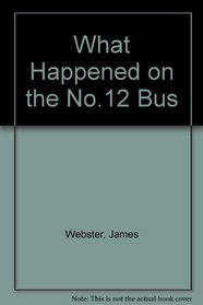 What Happened on the No.12 Bus