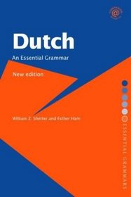 Dutch: An Essential Grammar: An Essential Grammar