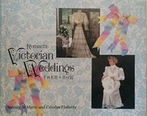 Romantic Victorian Weddings: Then and Now