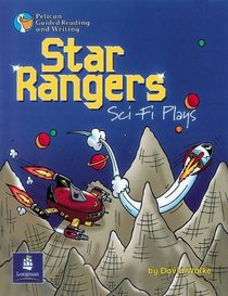 Star Rangers: Sci-Fi Plays (Pelican Guided Reading & Writing)