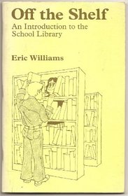 Off the Shelf: Introduction to the School Library