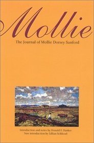 Mollie: The Journal of Mollie Dorsey Sanford in Nebraska and Colorado Territories, 1857-1866