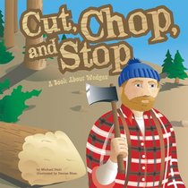 Cut, Chop, And Stop: A Book About Wedges (Amazing Science) (Amazing Science)