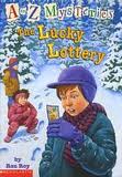 The Lucky Lottery (A to Z Mysteries, Bk 12)