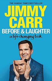 Before & Laughter: The funniest man in the UK?s genuinely useful guide to life
