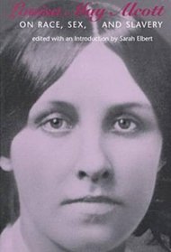 Louisa May Alcott On Race, Sex, And Slavery