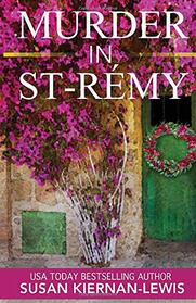 Murder in Saint-Rmy: Book 15 of The Maggie Newberry Mysteries (The Maggie Newberry Mystery Series)