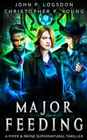 Major Feeding: A Piper & Payne Supernatural Thriller (Netherworld Paranormal Police Department)