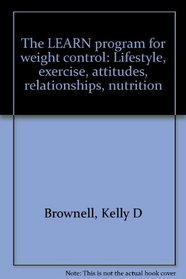 The LEARN program for weight control: Lifestyle, exercise, attitudes, relationships, nutrition