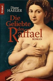 Die Geliebte des Raffael