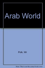 Arab World (American Foreign Policy Library)