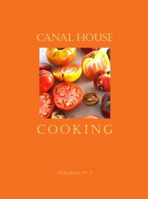 Canal House Cooking (Volume N 1)