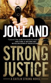 Strong Justice (Caitlin Strong, Bk 2)