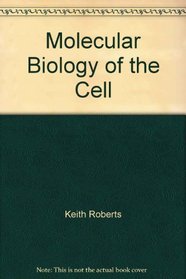 Molecular Biology of the Cell