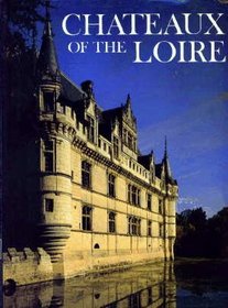 Chateaux of the Loire (Wonders of man)