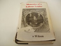 Memories of a Labour Leader (Working class autobiography)