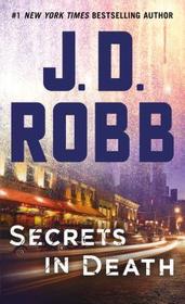 Secrets in Death (In Death, Bk 45)