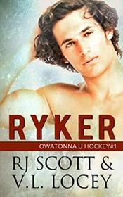 Ryker (Owatonna U Hockey, Bk 1)