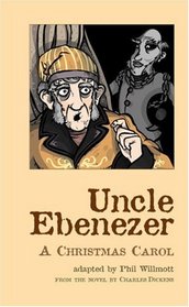 Uncle Ebenezer : A Christmas Carol