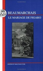 Beaumarchais: Le Mariage de Figaro (French Texts) (French Texts)