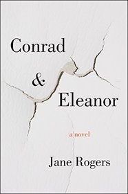 Conrad & Eleanor: A Novel