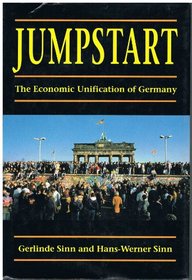 Jumpstart : The Economic Unification of Germany