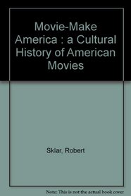 Movie-made America: A social history of American movies