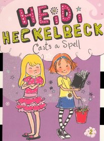 Heidi Heckelbeck Casts a Spell