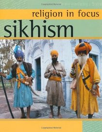 Sikhism (Religion in Focus)