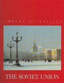 The Soviet Union (Library of Nations Series)