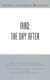 Iraq: The Day After : Report of an Independent Task-Force Sponsored by the Council on Foreign Relations