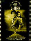 U-Turn: The Shooting Script (The Shooting Script Series)