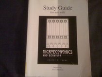 Microeconomics and Behavior, 5th Edition, Study Guide