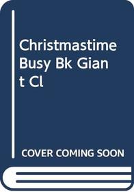 Christmastime Busy Bk Giant Cl