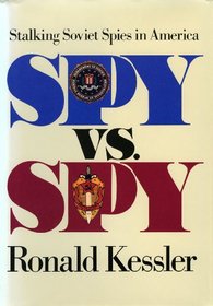 Spy Vs Spy: Stalking Soviet Spies in America