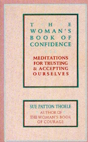 The Woman's Book of Confidence: Meditations for Trust and Accepting Ourselves