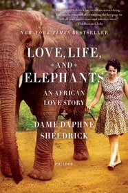 Love, Life, and Elephants: An African Love Story