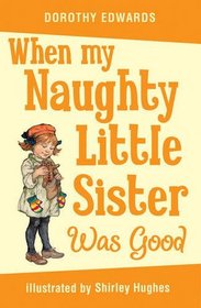 When My Naughty Little Sister Was Good (My Naughty Little Sister Series)