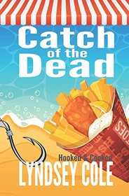 Catch of the Dead (Hooked & Cooked, Bk 5)