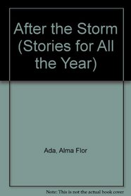 After the Storm (Stories for All the Year)