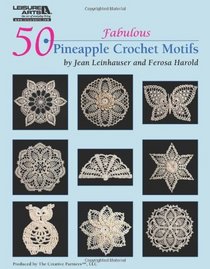 50 Fabulous Pineapple Motifs to Crochet (Leisure Arts #4864)