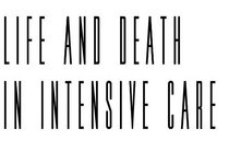 Life and Death in Intensive Care