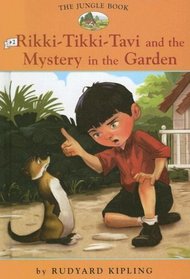 The Jungle Book 2: Rikki-Tikki-Tavi and the Mystery in the Garden (Easy Reader Classics)