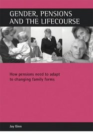 Gender Pensions and the Lifecourse: How Pensions Need to Adapt to Changing Family Forms