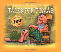 Tales For Tomas: A Tomas The Tortoise Adventure (Thomas the Tortoise Adventures)