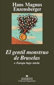 El gentil monstruo de Bruselas (Spanish Edition)