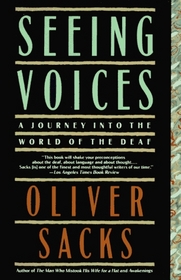 Seeing Voices: A Journey into the World of the Deaf